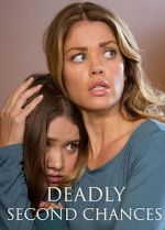 Watch Deadly Second Chances Viooz