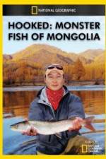 Watch National Geographic Hooked  Monster Fish of Mongolia Viooz