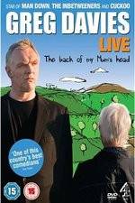 Watch Greg Davies Live 2013: The Back Of My Mums Head Viooz