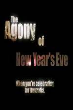 Watch The Agony of New Years Eve Viooz