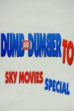 Watch Dumb And Dumber To: Sky Movies Special Viooz