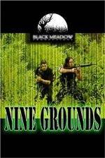 Watch Nine Grounds Viooz