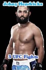 Watch Johny Hendricks 3 UFC Fights Viooz