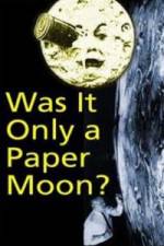 Watch Was it Only a Paper Moon? Viooz