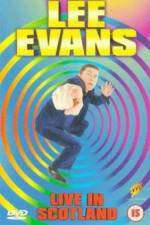 Watch Lee Evans Live in Scotland Viooz