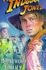 Watch The Adventures of Young Indiana Jones: Hollywood Follies Viooz
