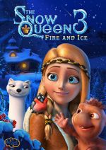 Watch The Snow Queen 3: Fire and Ice Viooz