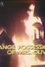 Watch The Strange Possession of Mrs Oliver Viooz