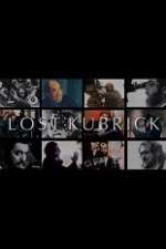 Watch Lost Kubrick: The Unfinished Films of Stanley Kubrick Viooz