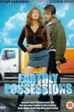 Watch Earthly Possessions Viooz