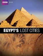 Watch Egypt\'s Lost Cities Viooz