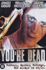 Watch You're Dead... Viooz