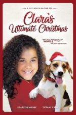 Watch Clara\'s Ultimate Christmas Viooz
