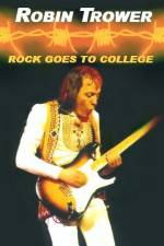 Watch Robin Trower Live Rock Goes To College Viooz
