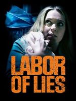Watch Labor of Lies Viooz
