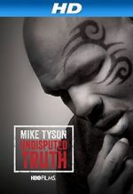Watch Mike Tyson: Undisputed Truth Viooz