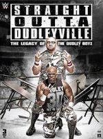 Дивитися Straight Outta Dudleyville: The Legacy of the Dudley Boyz Viooz