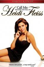 Watch Call Me: The Rise and Fall of Heidi Fleiss Viooz
