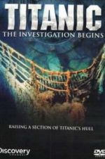 Watch Titanic: The Investigation Begins Viooz