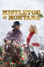 Watch Mistletoe in Montana Viooz