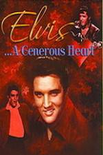 Watch Elvis: A Generous Heart Viooz