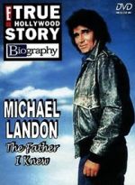 Watch Michael Landon, the Father I Knew Viooz