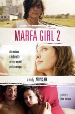 Watch Marfa Girl 2 Viooz