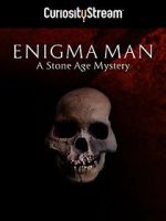 Watch Enigma Man a Stone Age Mystery Viooz