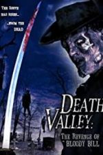 Watch Death Valley: The Revenge of Bloody Bill Viooz