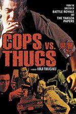 Watch Cops vs Thugs Viooz