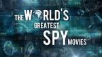 Watch The World\'s Greatest Spy Movies Viooz