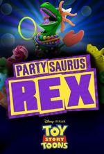 Watch Toy Story Toons: Partysaurus Rex Viooz