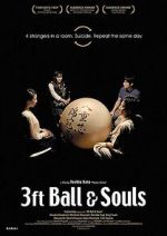 Watch 3 Feet Ball & Souls Viooz