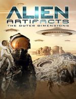 Watch Alien Artifacts: The Outer Dimensions Viooz