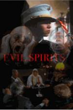 Watch Evil Spirits Viooz