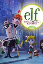 Watch Elf: Buddy's Musical Christmas Viooz