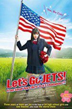 Watch Let\'s Go, JETS! From Small Town Girls to U.S. Champions?! Viooz