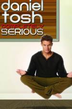 Watch Daniel Tosh: Completely Serious Viooz