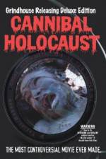 Watch Cannibal Holocaust Viooz