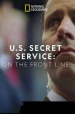 Watch United States Secret Service: On the Front Line Viooz