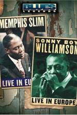 Watch Blues Legends - Memphis Slim and Sonny Boy Williamson Live in Europe Viooz
