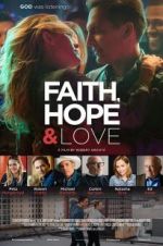 Watch Faith, Hope & Love Viooz