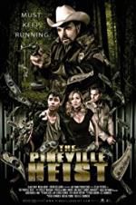 Watch The Pineville Heist Viooz