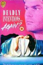 Watch Deadly Intentions... Again? Viooz