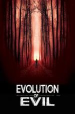 Watch Evolution of Evil Viooz