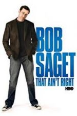 Watch Bob Saget: That Ain\'t Right Viooz