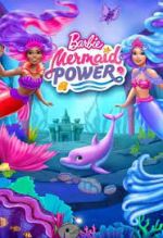Watch Barbie: Mermaid Power Viooz