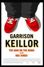 Watch Garrison Keillor The Man on the Radio in the Red Shoes Viooz