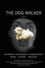 Watch The Dog Walker Viooz