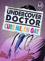 Watch Undercover Doctor: Cure me, I\'m Gay Viooz